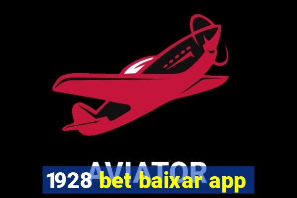 1928 bet baixar app